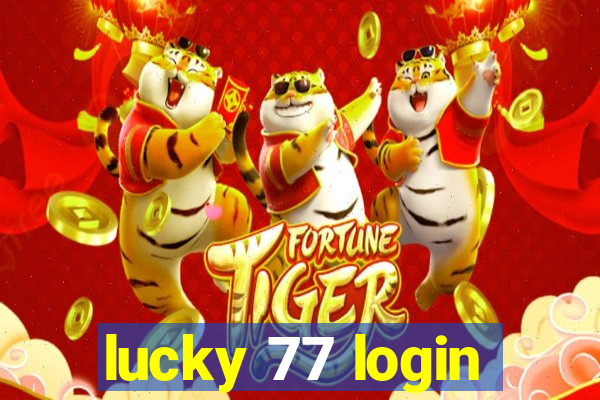 lucky 77 login